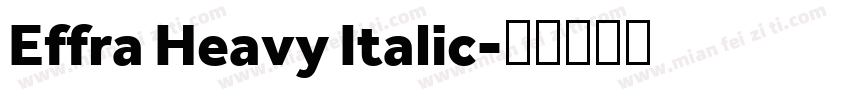 Effra Heavy Italic字体转换